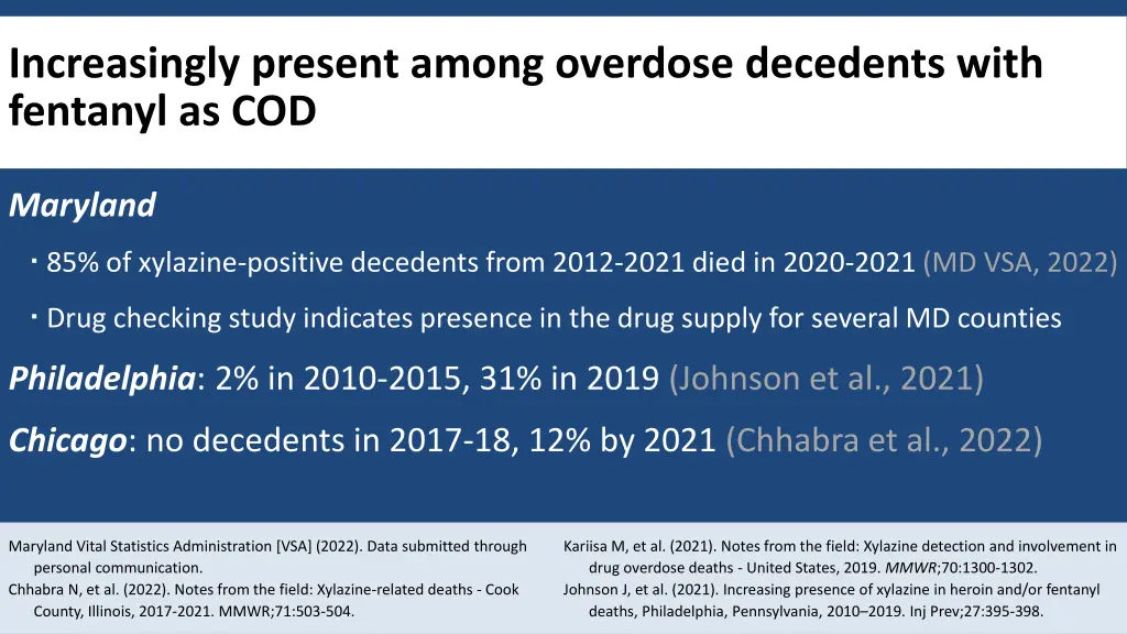 increasingly present among overdose decedents