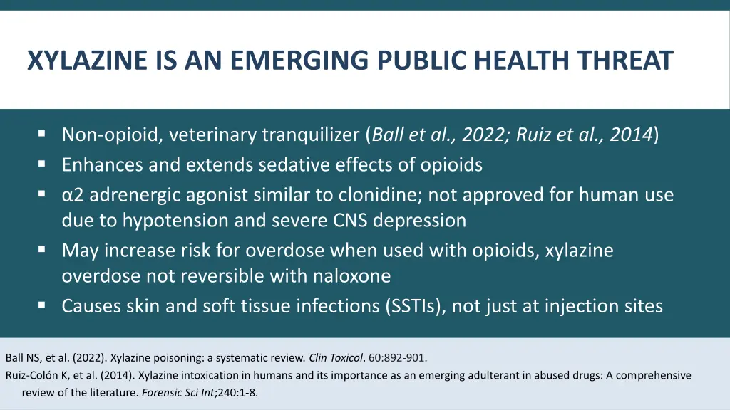 xylazine is an emerging public health threat