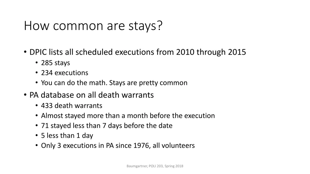 how common are stays