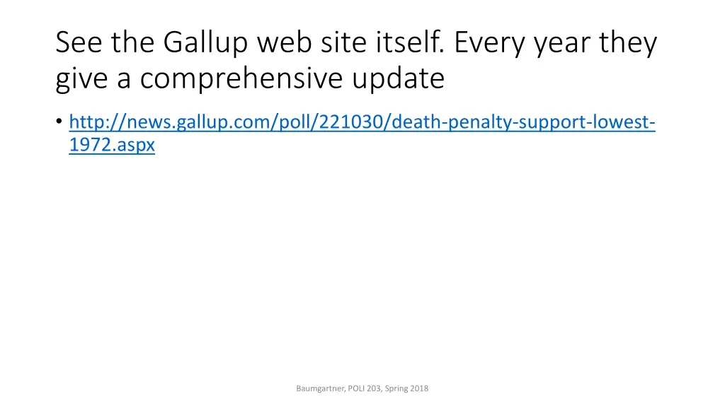 see the gallup web site itself every year they