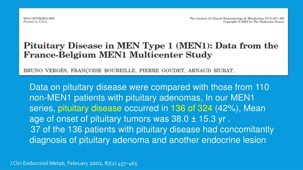 data on pituitary disease were compared with