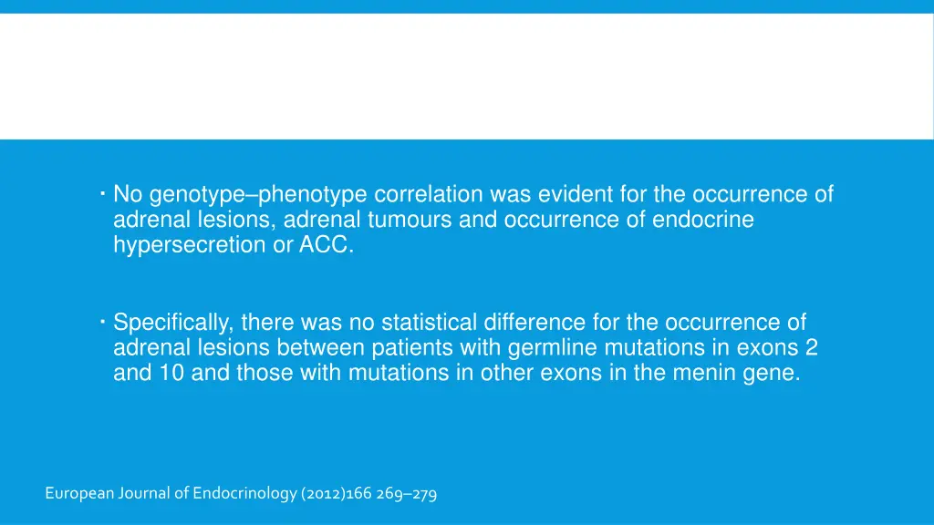 no genotype phenotype correlation was evident