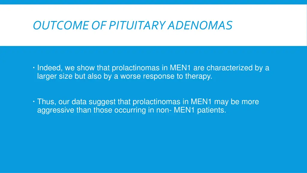 outcome of pituitary adenomas