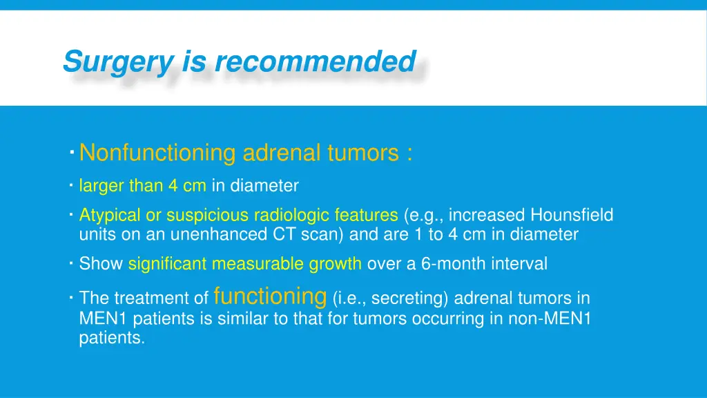 surgery is recommended