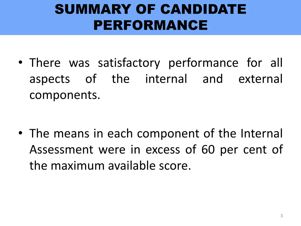 summary of candidate performance