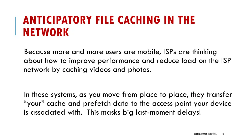 anticipatory file caching in the network