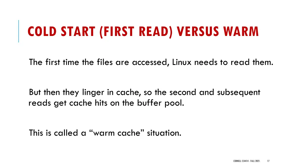 cold start first read versus warm