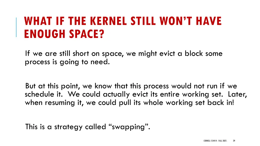 what if the kernel still won t have enough space