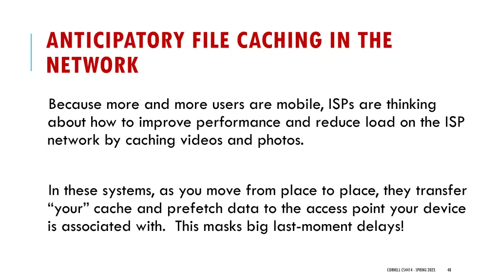 anticipatory file caching in the network