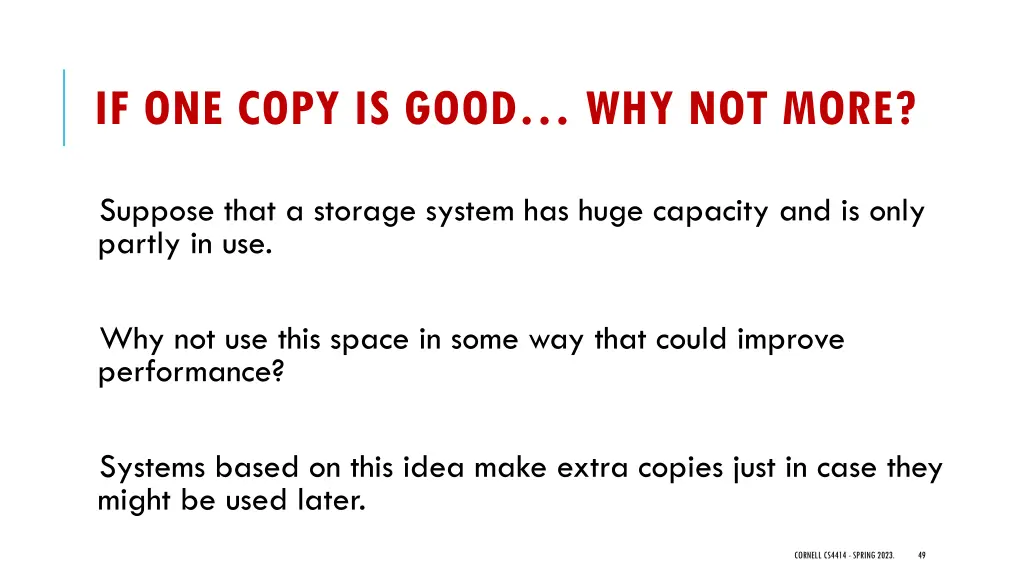 if one copy is good why not more