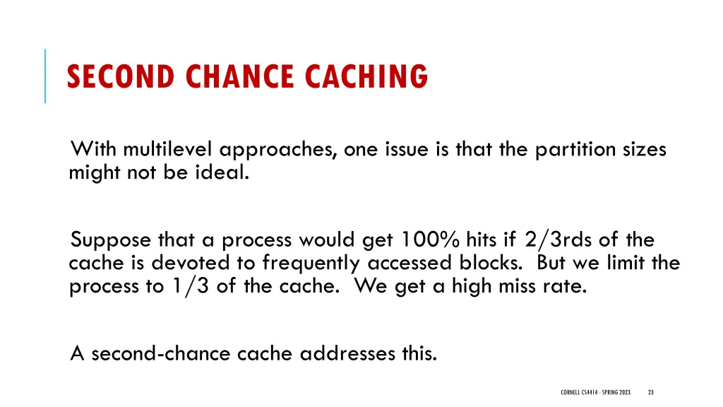 second chance caching