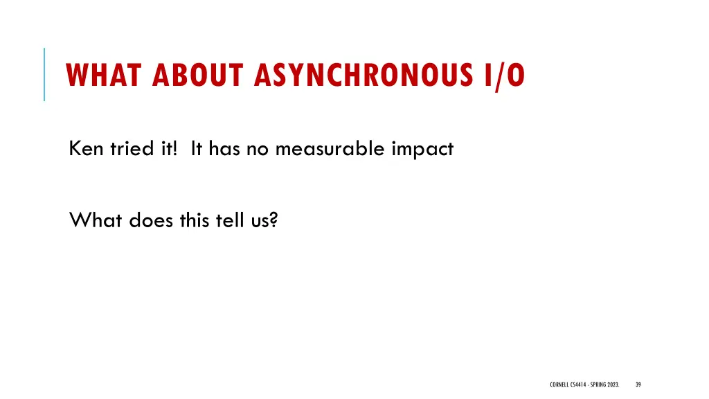 what about asynchronous i o