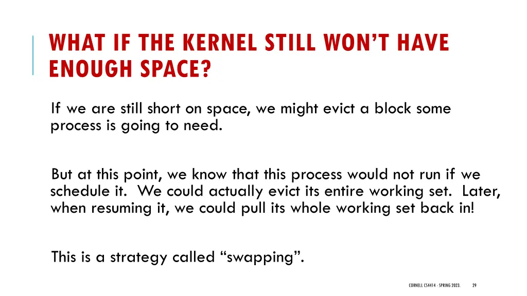 what if the kernel still won t have enough space