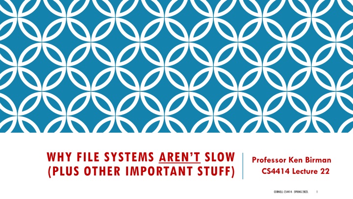 why file systems aren t slow plus other important