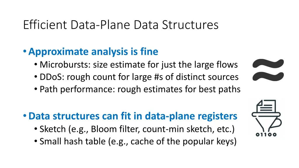 efficient data plane data structures