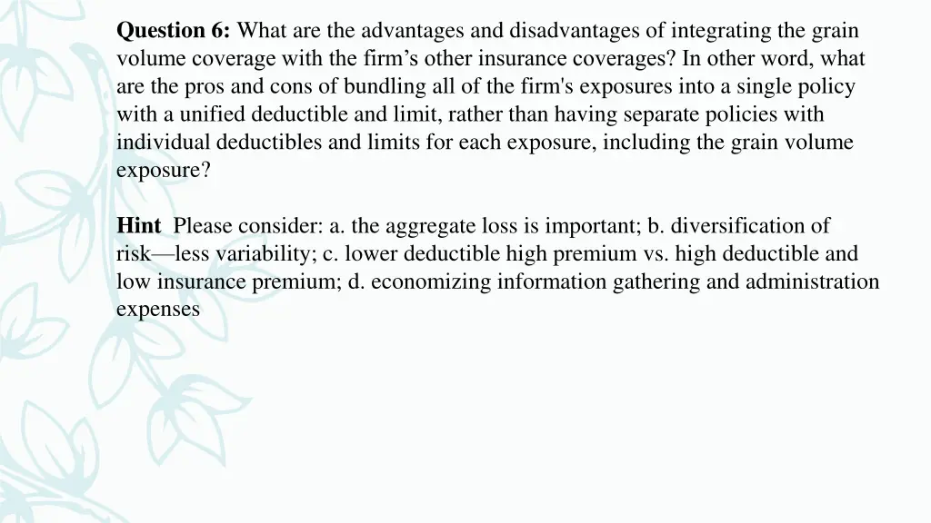 question 6 what are the advantages