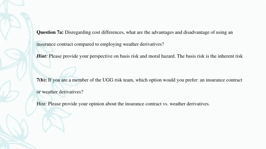 question 7a disregarding cost differences what