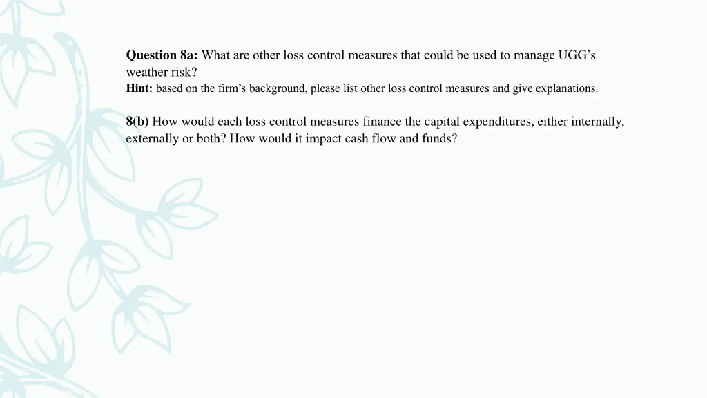 question 8a what are other loss control measures