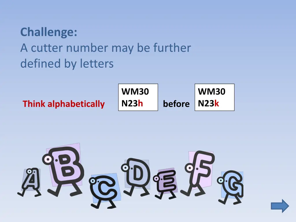 challenge a cutter number may be further defined