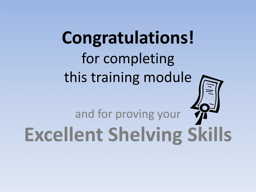 congratulations for completing this training