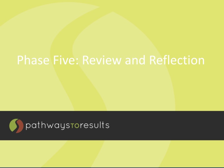 phase five review and reflection