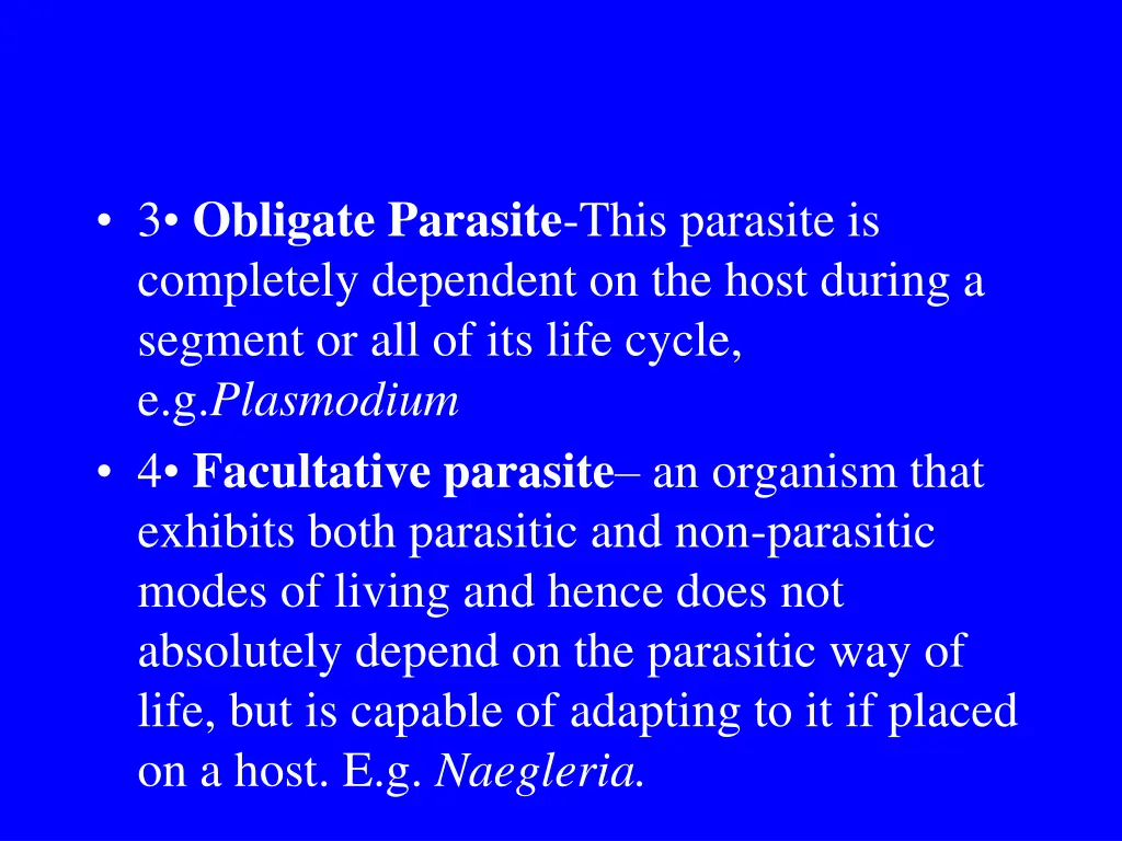 3 obligate parasite this parasite is completely