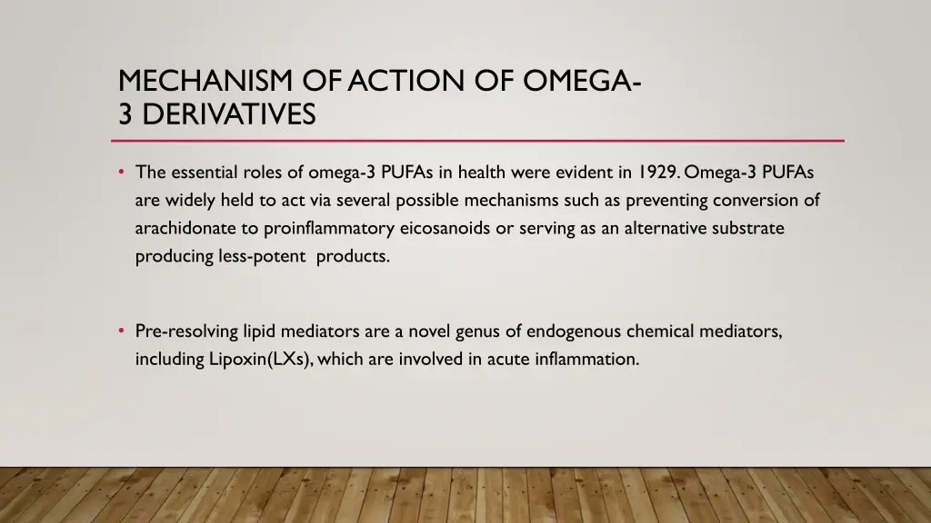 mechanism of action of omega 3 derivatives 1