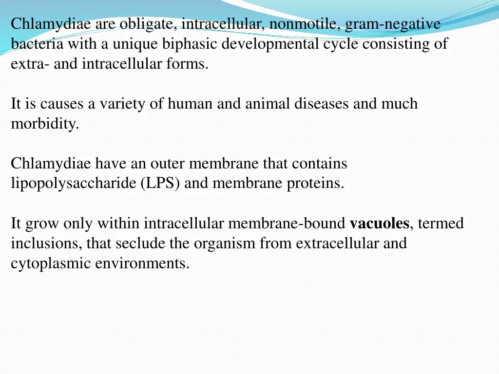chlamydiae are obligate intracellular nonmotile