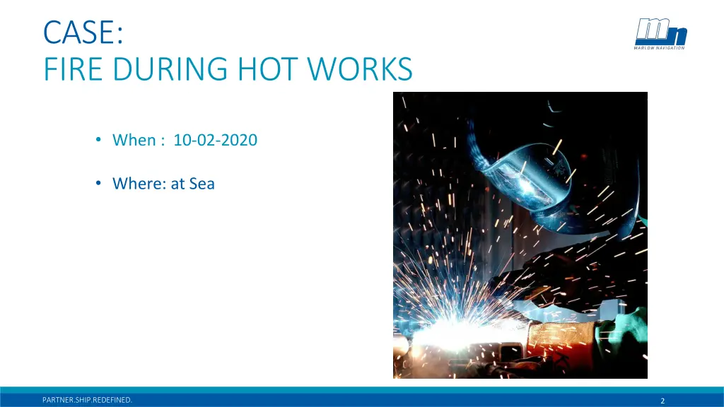 case fire during hot works