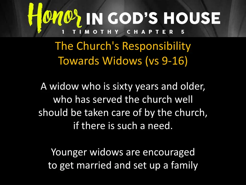 the church s responsibility towards widows vs 9 16