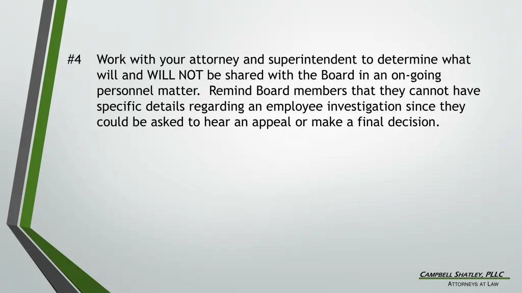 4 work with your attorney and superintendent