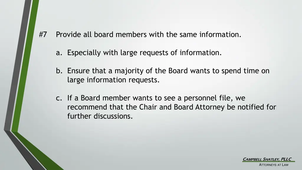 7 provide all board members with the same
