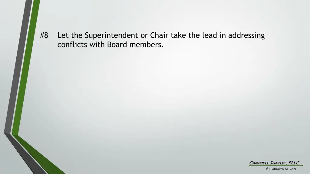 8 let the superintendent or chair take the lead