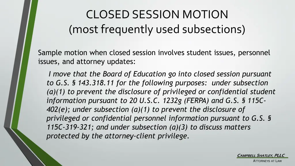 closed session motion most frequently used 3