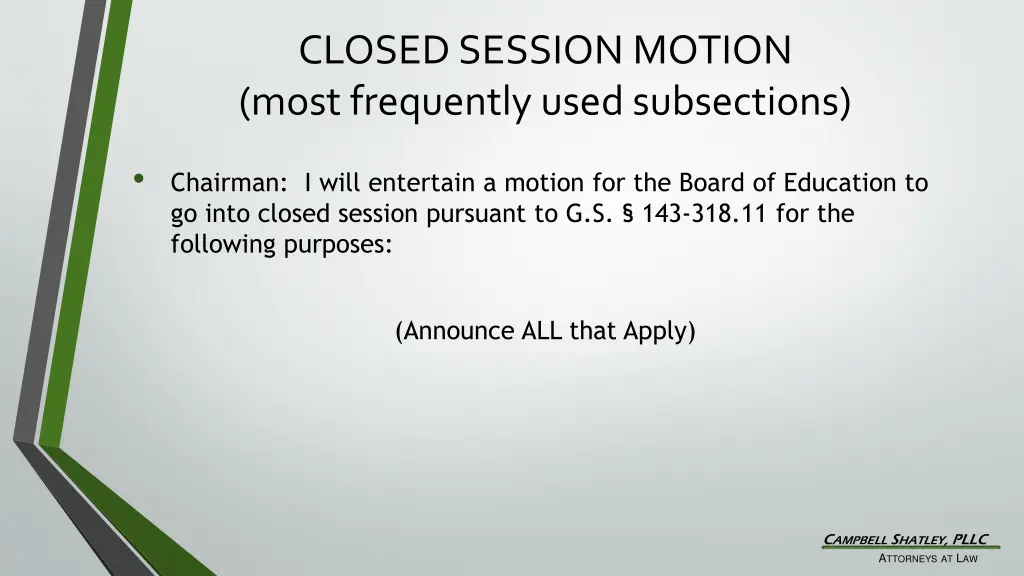 closed session motion most frequently used
