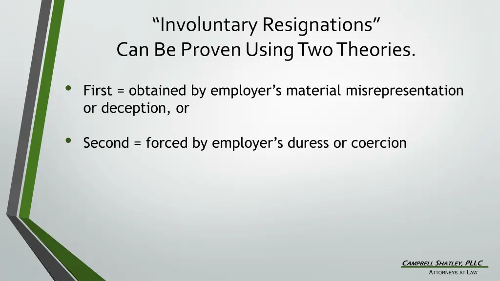involuntary resignations can be proven using