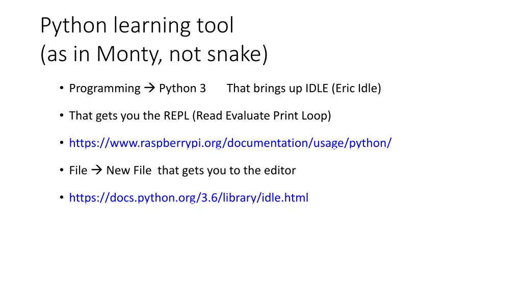 python learning tool as in monty not snake