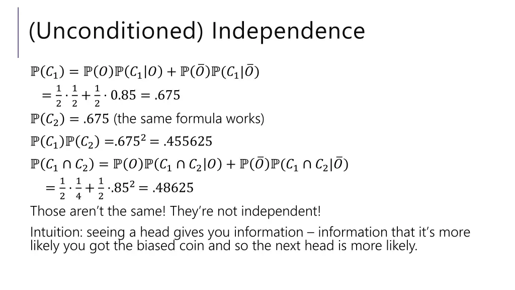 unconditioned independence