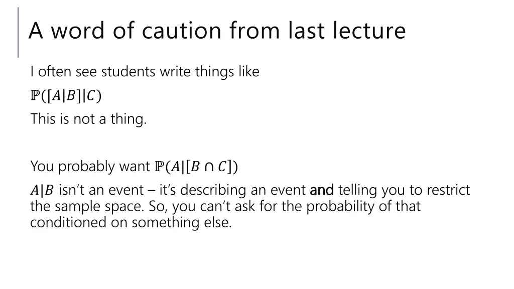 a word of caution from last lecture