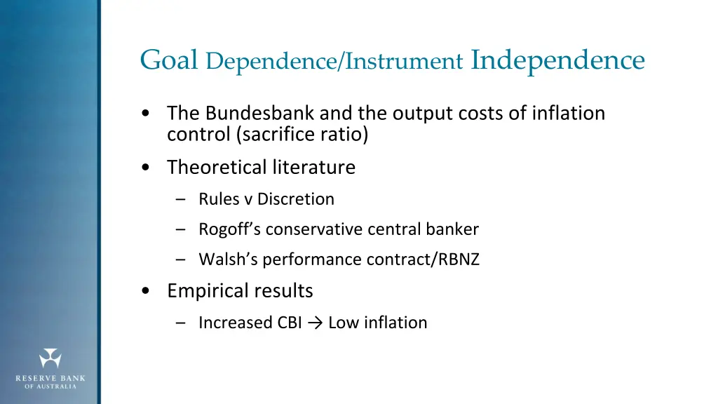 goal dependence instrument independence