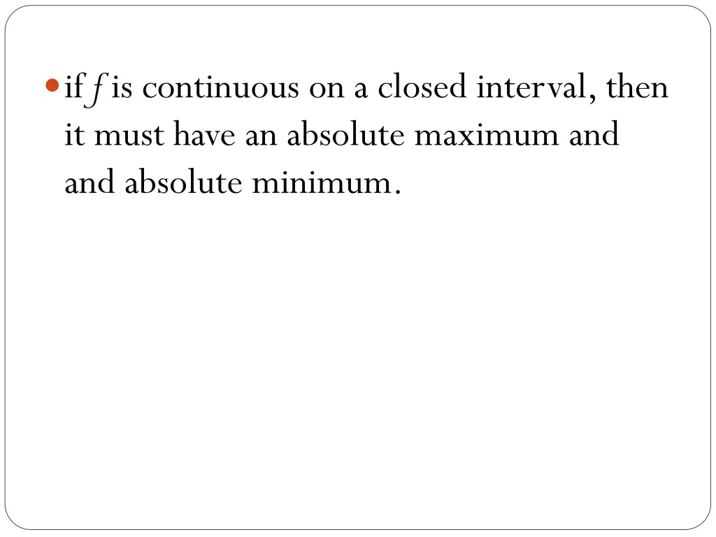 if f is continuous on a closed interval then