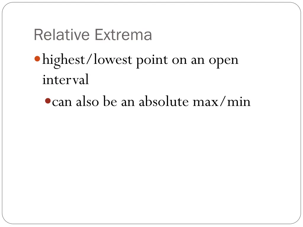 relative extrema highest lowest point on an open
