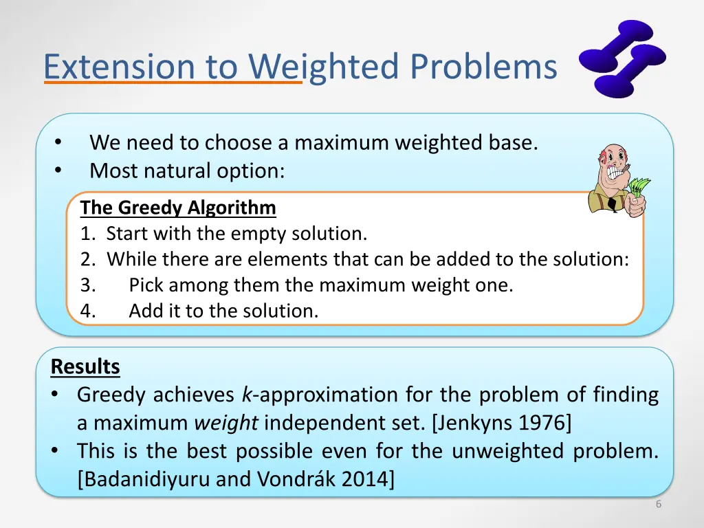 extension to weighted problems