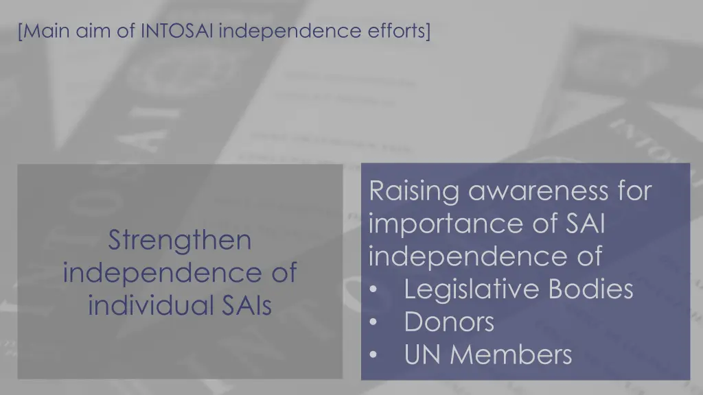 main aim of intosai independence efforts