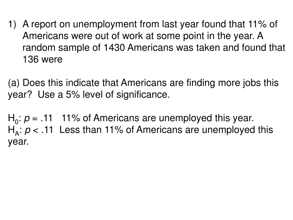 1 a report on unemployment from last year found