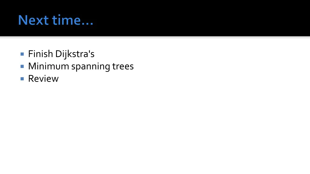 finish dijkstra s minimum spanning trees review