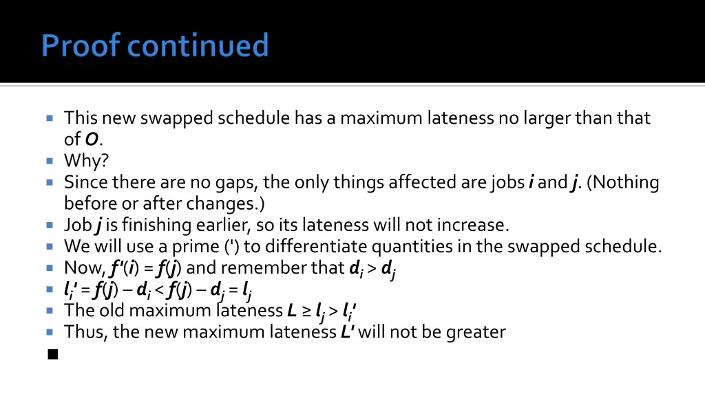 this new swapped schedule has a maximum lateness