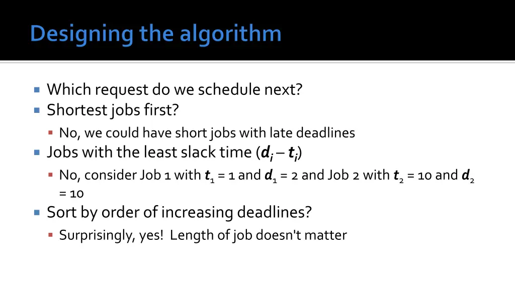 which request do we schedule next shortest jobs