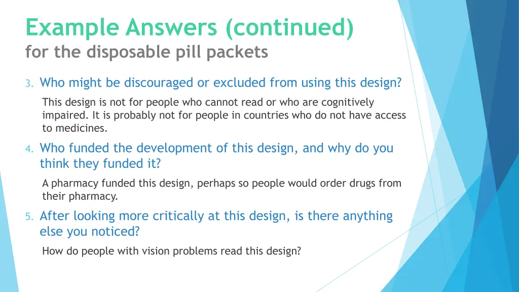 example answers continued for the disposable pill
