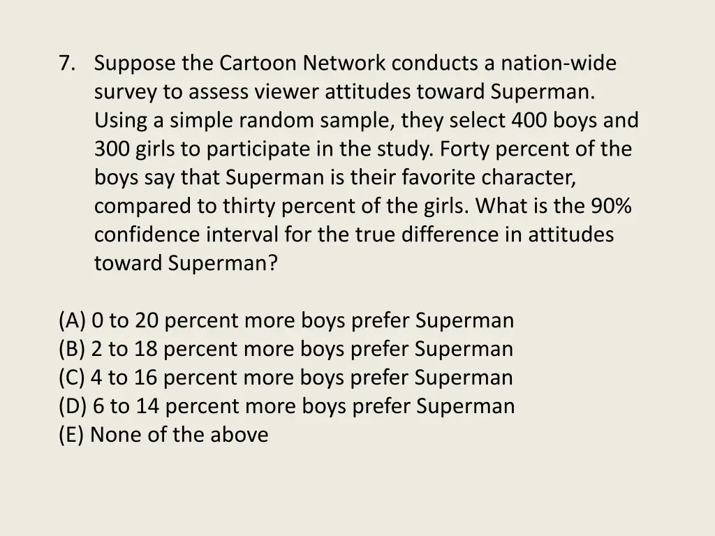 7 suppose the cartoon network conducts a nation